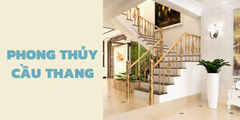 phong thuy cau thang 1